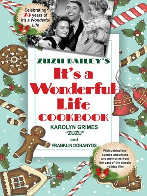cover image of Zuzu Bailey's "It's a Wonderful Life" Cookbook